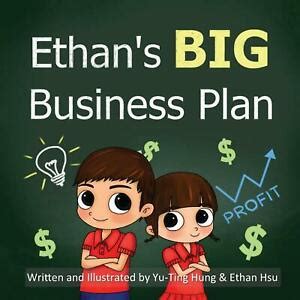 Ethan's Big Business Plan - Book about kid entrepreneurs - Preschool thru 2nd grade