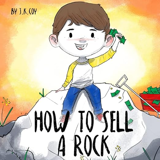 How to Sell a Rock - Story about kid entrepreneur - Homeschool Mom Side Hustles